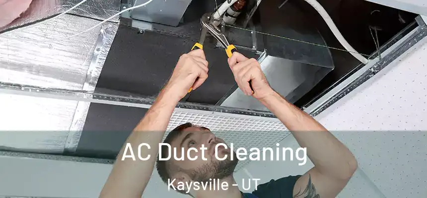  AC Duct Cleaning Kaysville - UT