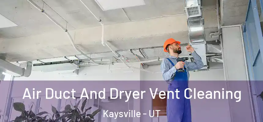  Air Duct And Dryer Vent Cleaning Kaysville - UT