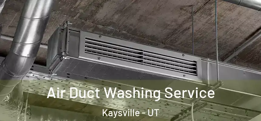  Air Duct Washing Service Kaysville - UT